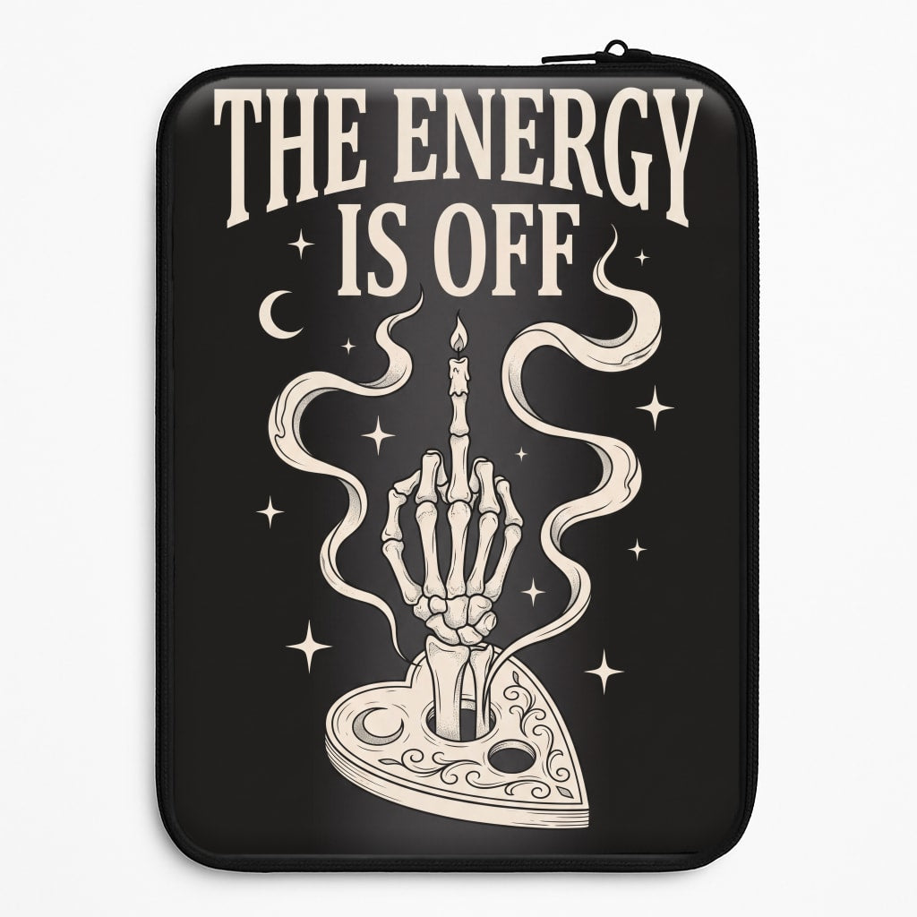 The Energy Is Off Laptop Sleeve