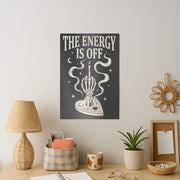 The Energy Is Off Poster 2