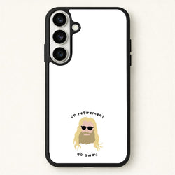 On Retirement Phone Case for Galaxy S26 Plus