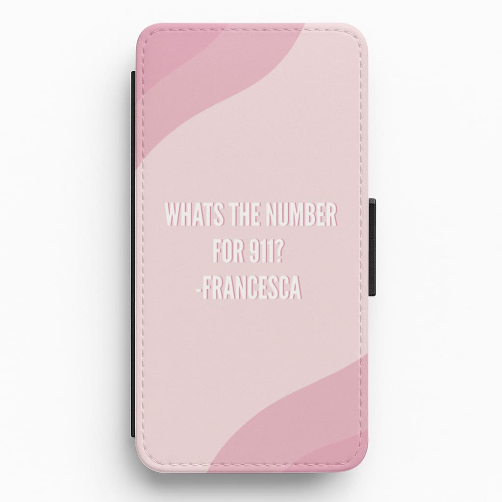 Francesca 911 Quote - Too Hot To Handle Flip / Wallet Phone Case