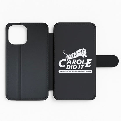 Carole Did It Black - Tiger King Flip Phone Case