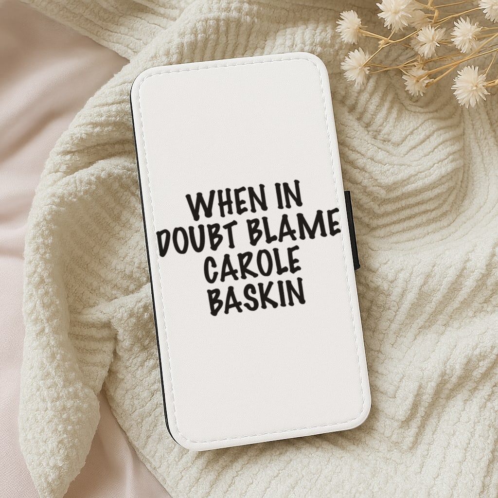 When In Doubt Blame Carole Baskin - Tiger King Wallet Phone Case