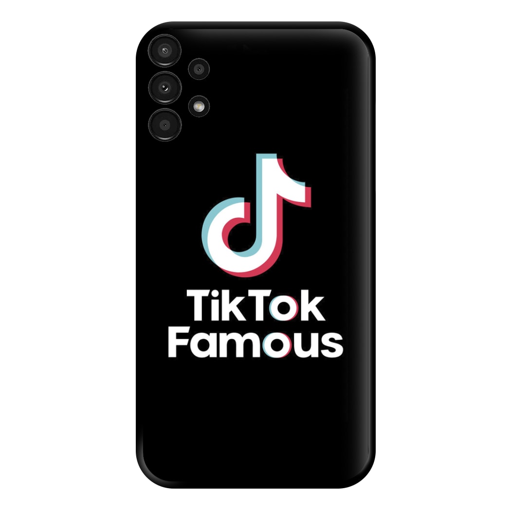 TikTok Famous Phone Case for Galaxy A13