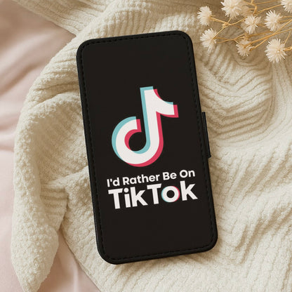 I'd Rather Be On TikTok Wallet Phone Case