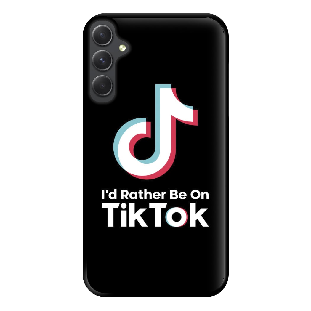 I'd Rather Be On TikTok Phone Case for Galaxy A14