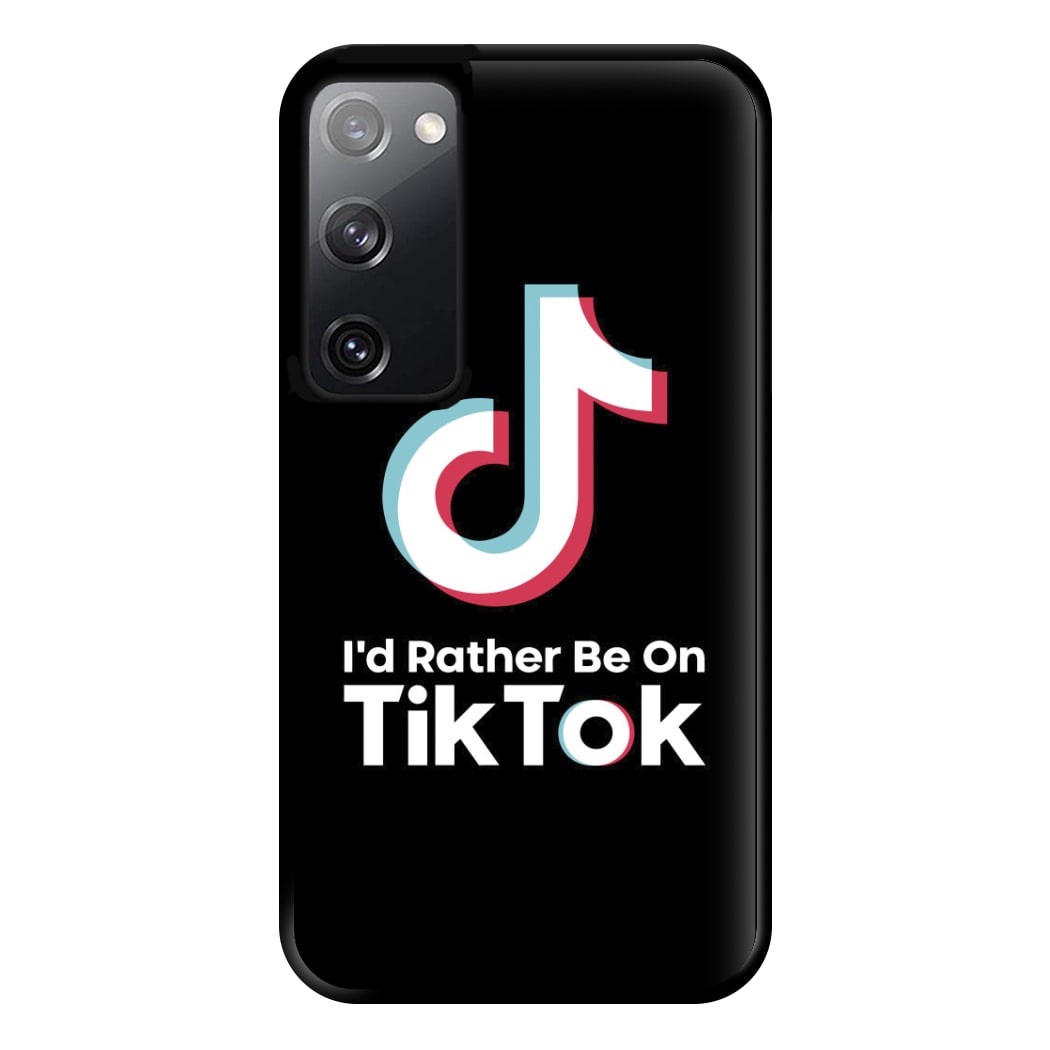 I'd Rather Be On TikTok Phone Case for Galaxy S20