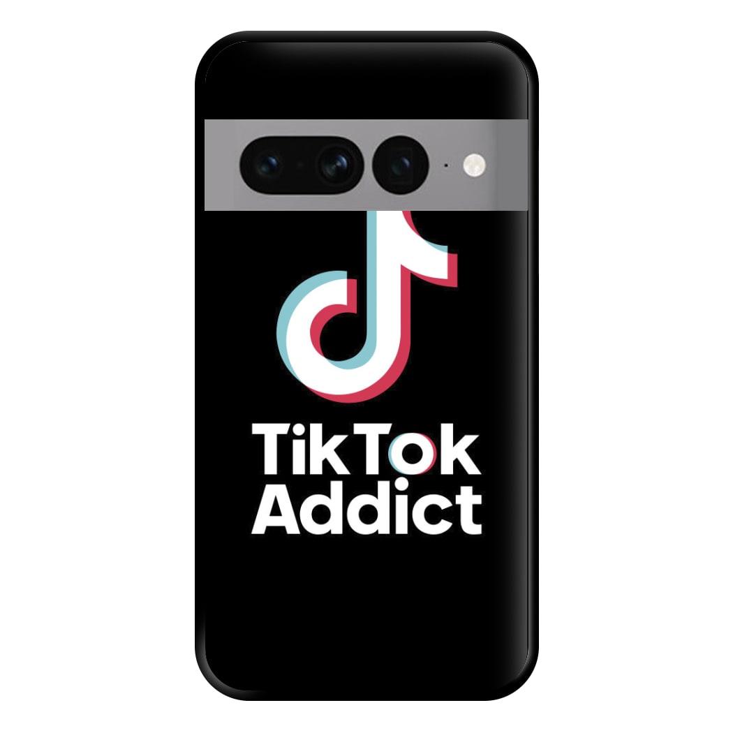 TikTok Addict Phone Case for Google Pixel 7 Pro