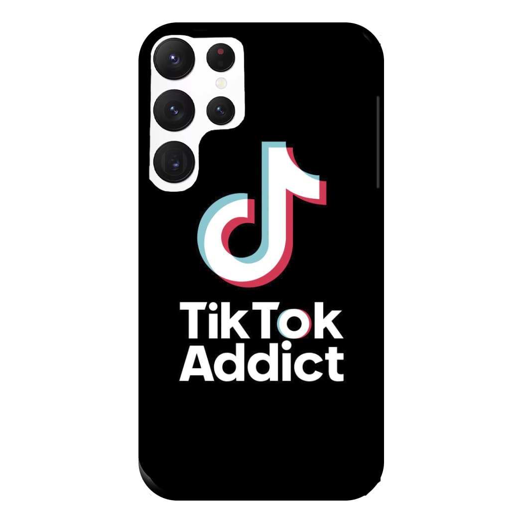 TikTok Addict Phone Case for Galaxy S22 Ultra