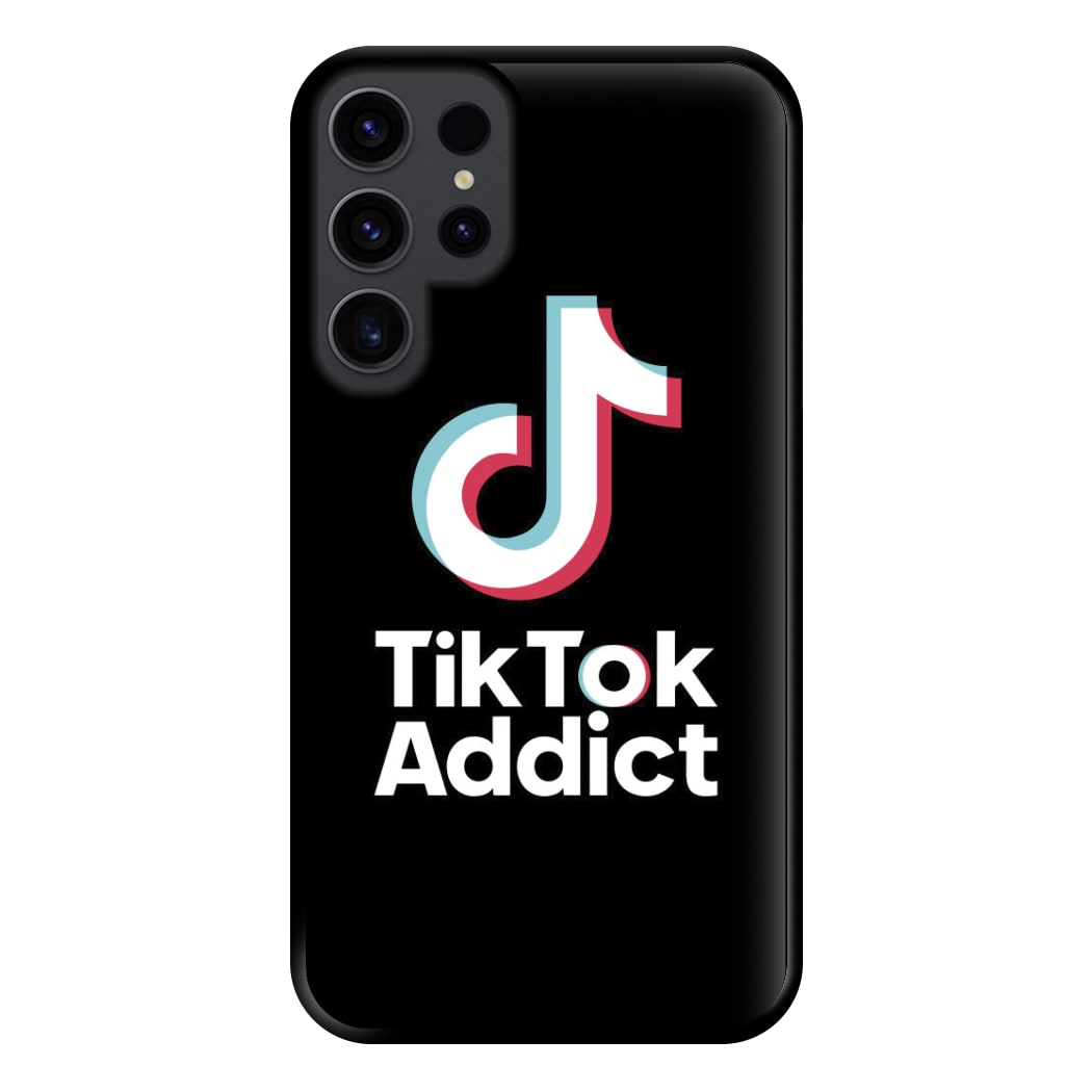 TikTok Addict Phone Case for Galaxy S23 Ultra