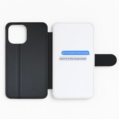 Ok I'm Bored In The House - TikTok Flip Phone Case