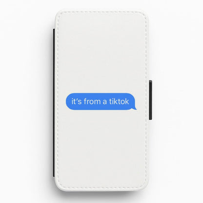 It's From A TikTok Flip / Wallet Phone Case