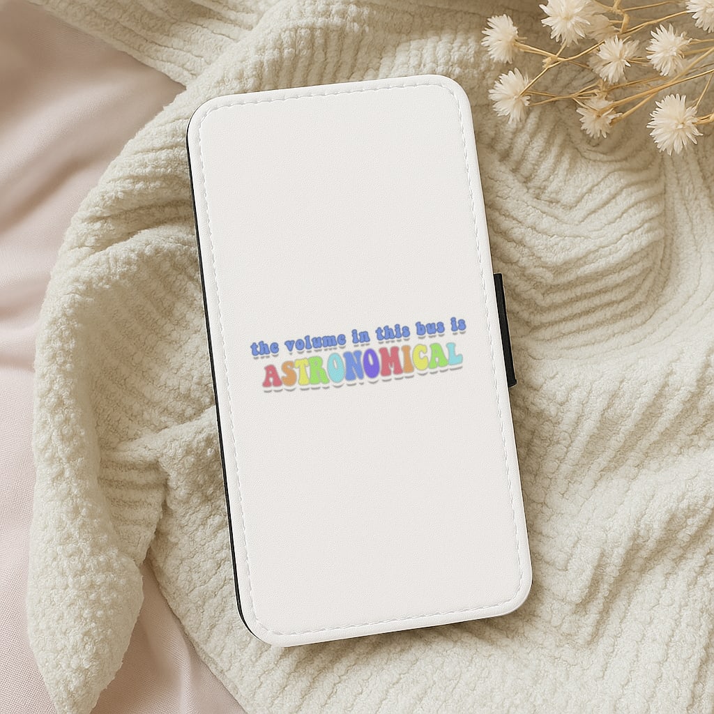 The Volume In This Bus Is Astronomical - TikTok Wallet Phone Case