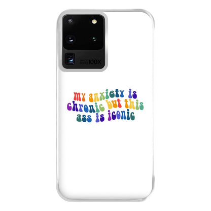 My Anxiety Is Chronic But This Ass Is Iconic - TikTok Phone Case for Galaxy S20 Ultra