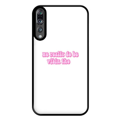 We Really Do Be Vibin Tho - TikTok Phone Case for Huawei P20 Pro