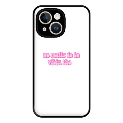 We Really Do Be Vibin Tho - TikTok Phone Case for iPhone 14 Plus