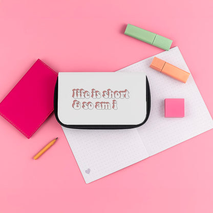 ife Is Short And So Am I - TikTok Pencil Case