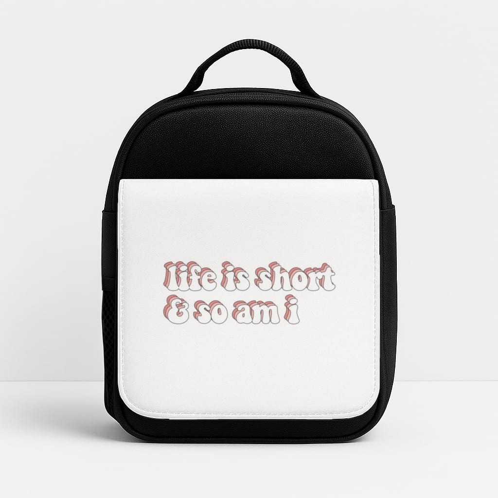ife Is Short And So Am I - TikTok Insulated Lunchbox