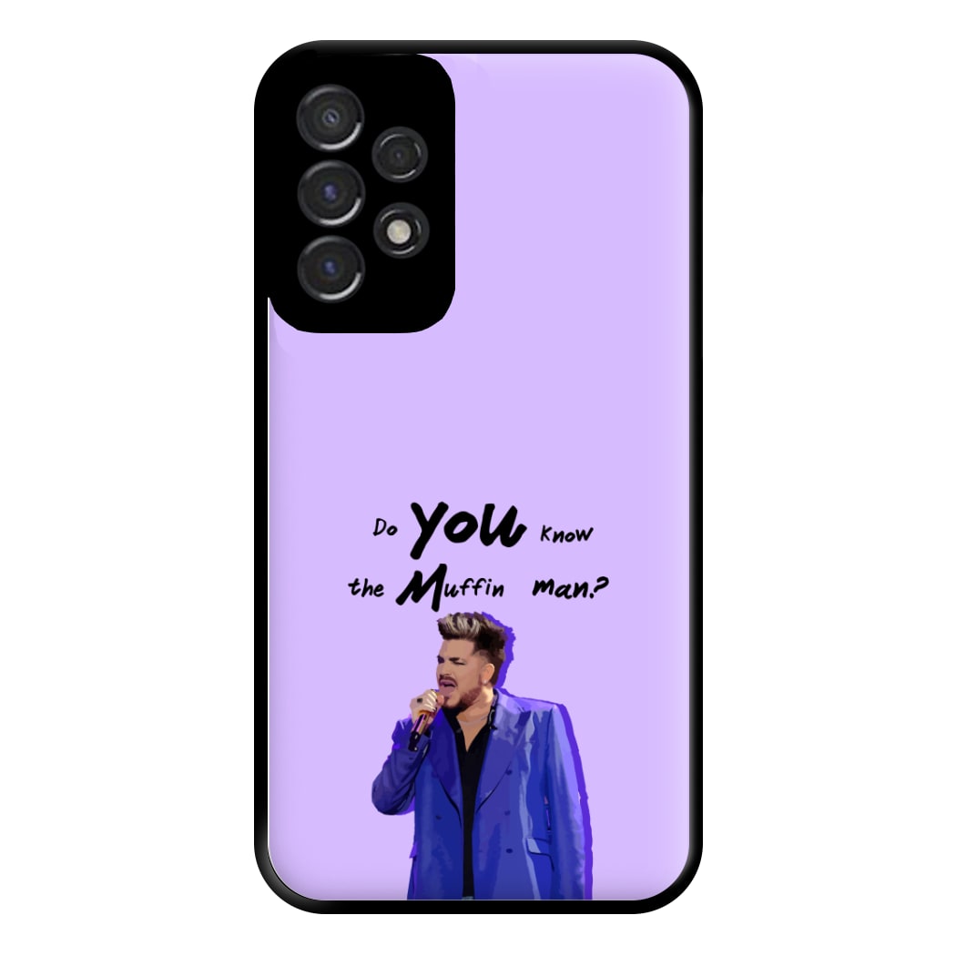 Do You Know The Muffin Man? - TikTok Trends Phone Case for Galaxy A53