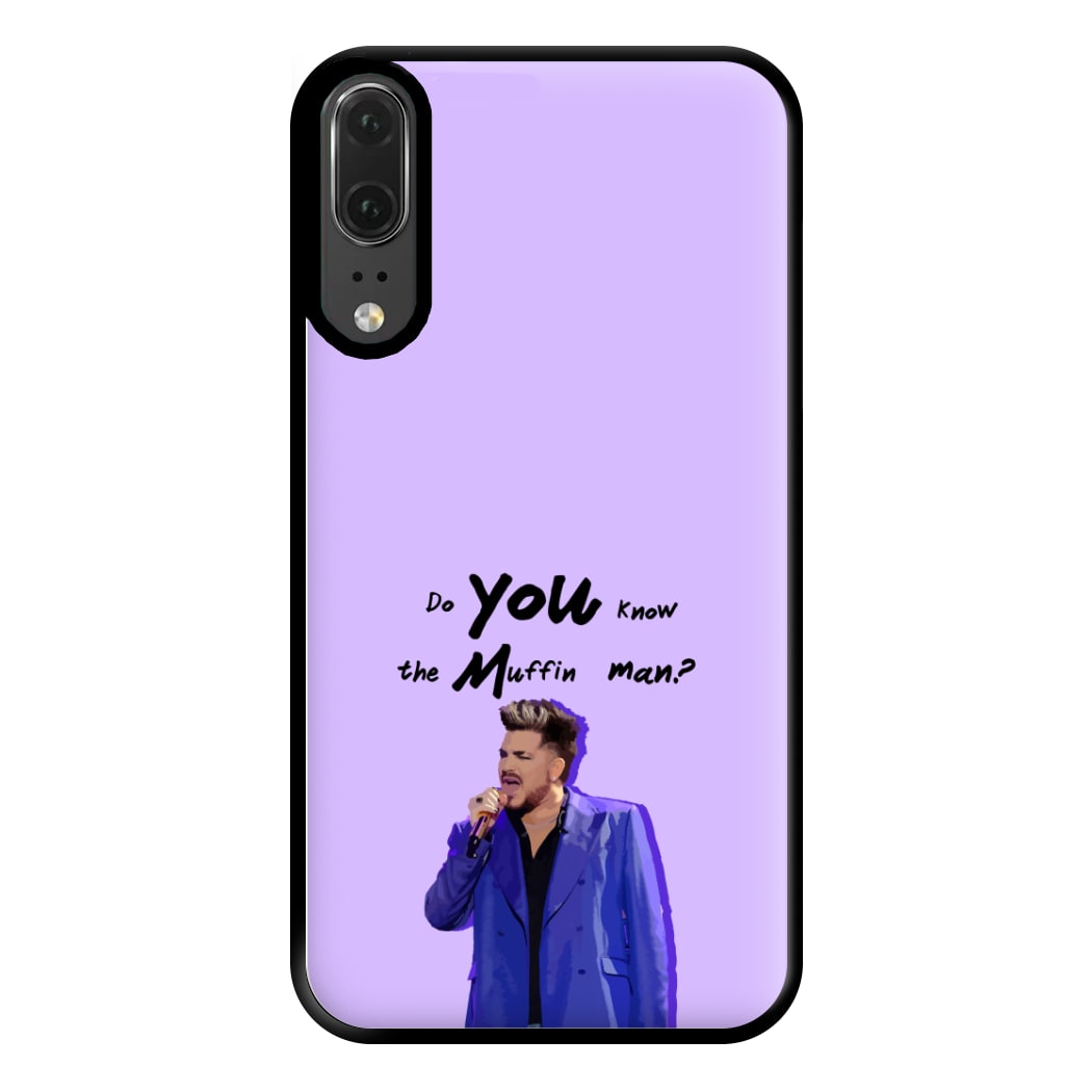 Do You Know The Muffin Man? - TikTok Trends Phone Case for Huawei P20