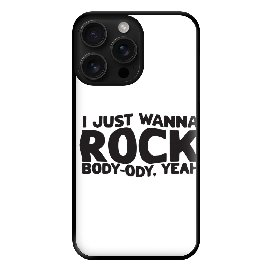 I Just Wanna Rock - TikTok Trends Phone Case