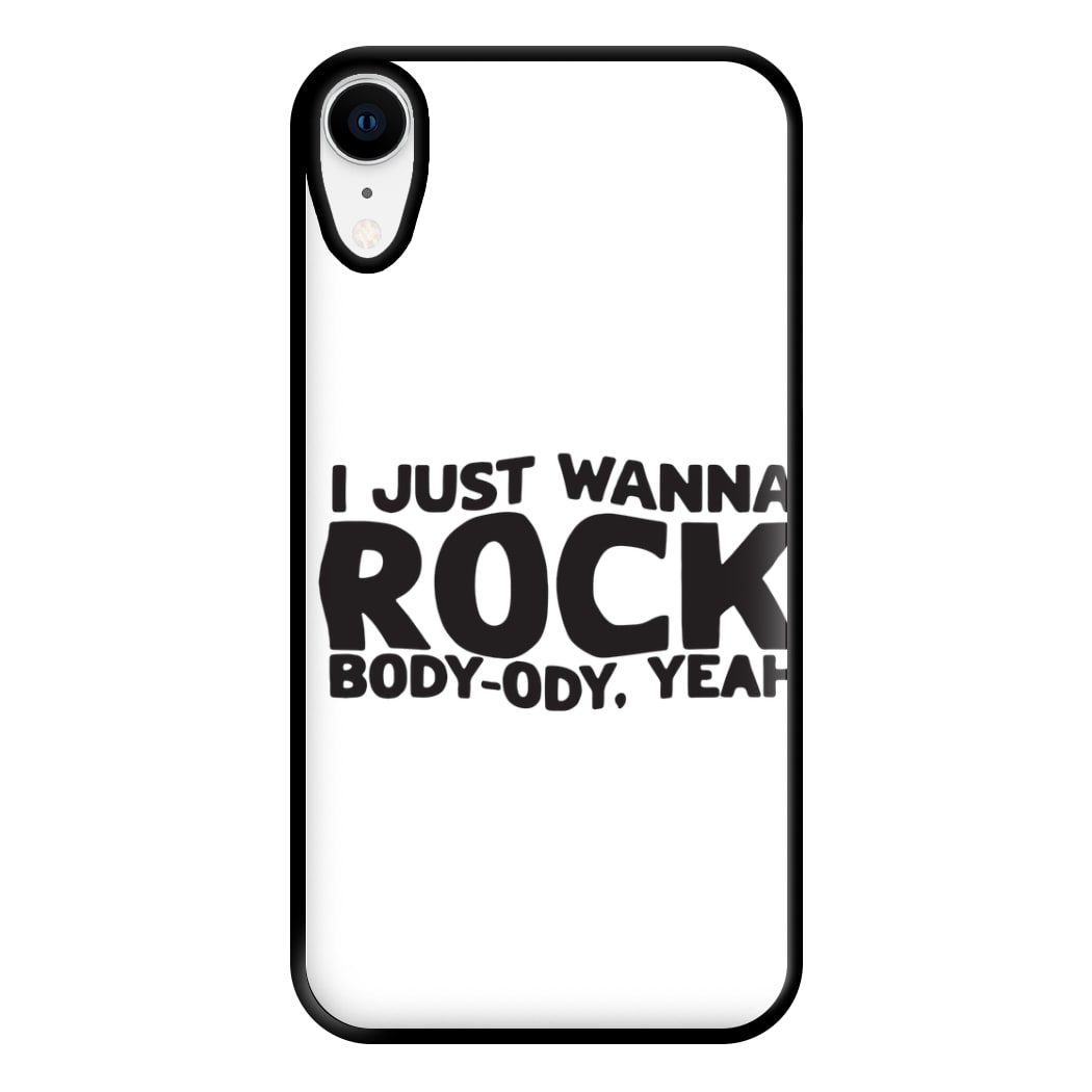 I Just Wanna Rock - TikTok Trends Phone Case for iPhone XR