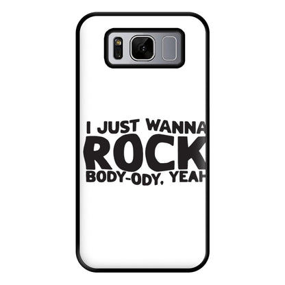 I Just Wanna Rock - TikTok Trends Phone Case for Galaxy S8 Plus