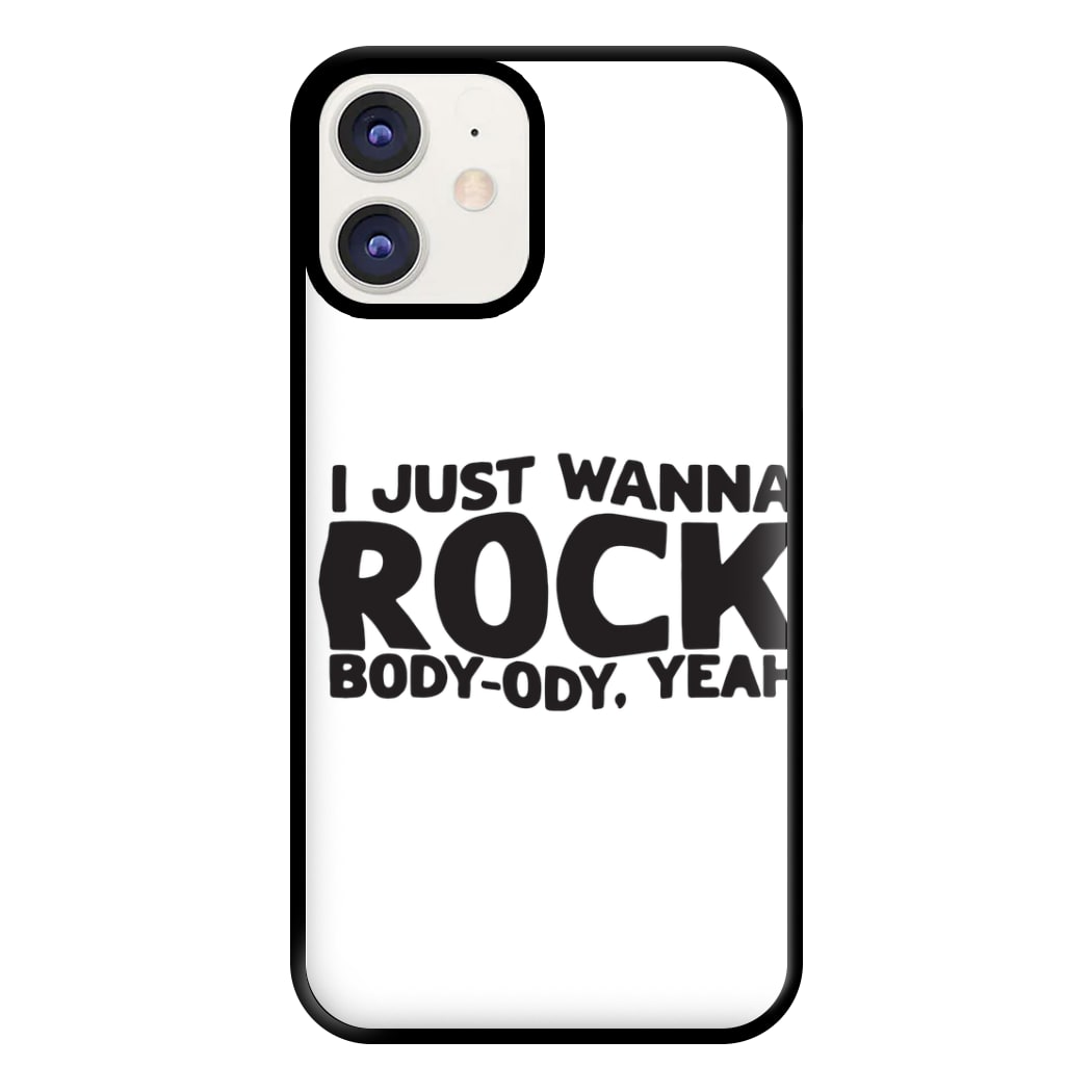 I Just Wanna Rock - TikTok Trends Phone Case for iPhone 11