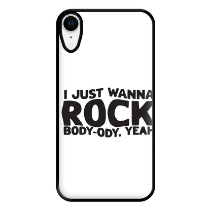 I Just Wanna Rock - TikTok Trends Phone Case for iPhone XR