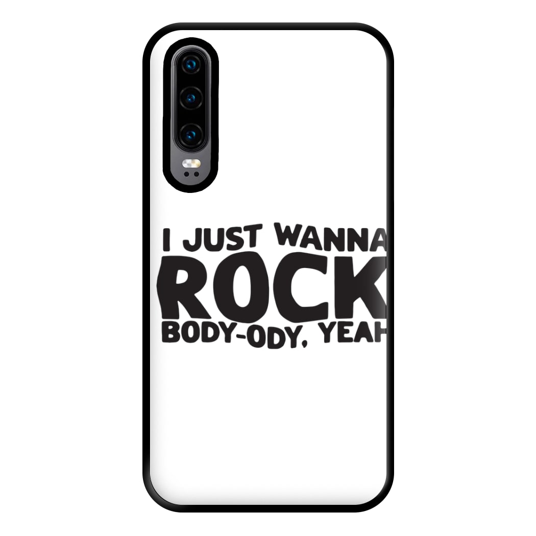 I Just Wanna Rock - TikTok Trends Phone Case for Huawei P30