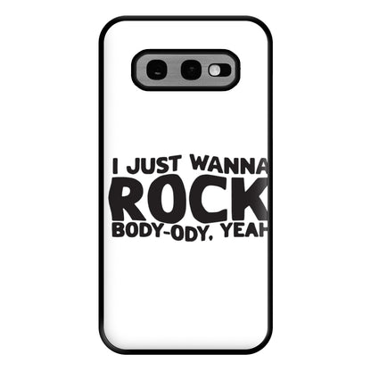 I Just Wanna Rock - TikTok Trends Phone Case for Galaxy S10e