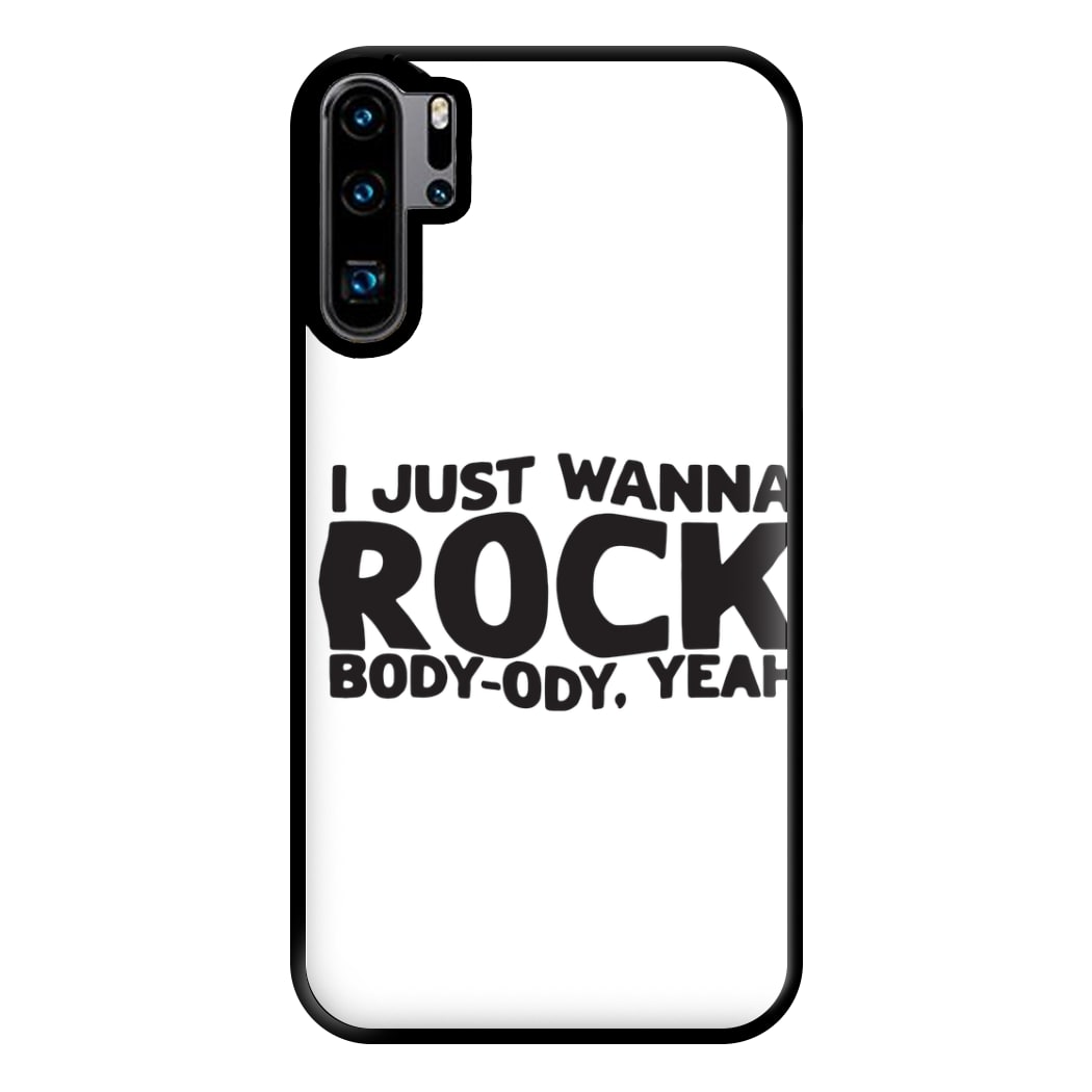 I Just Wanna Rock - TikTok Trends Phone Case for Huawei P30 Pro