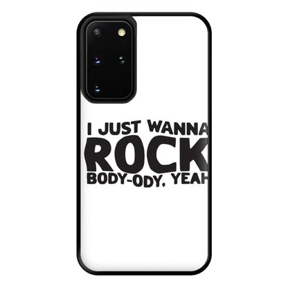 I Just Wanna Rock - TikTok Trends Phone Case for Galaxy S20 Plus