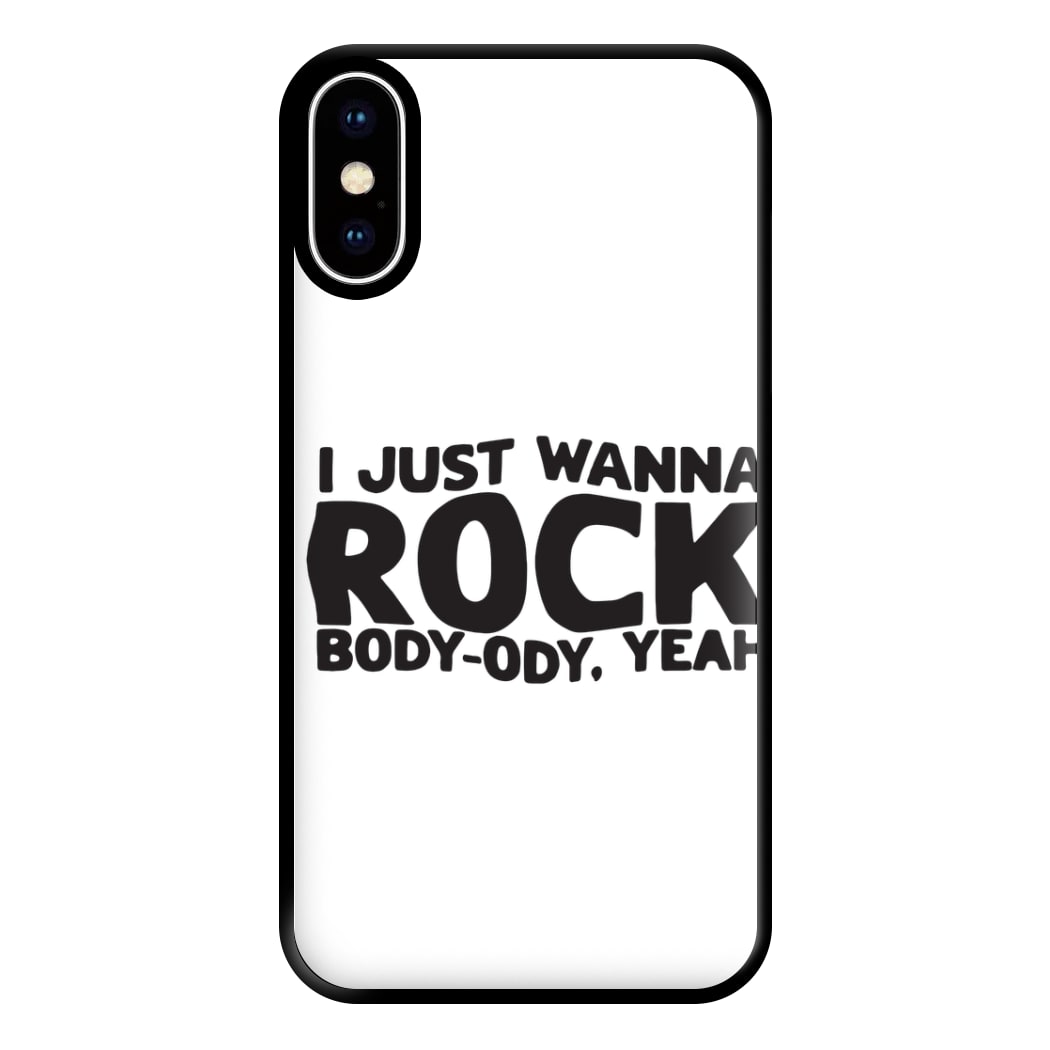 I Just Wanna Rock - TikTok Trends Phone Case for iPhone XS Max