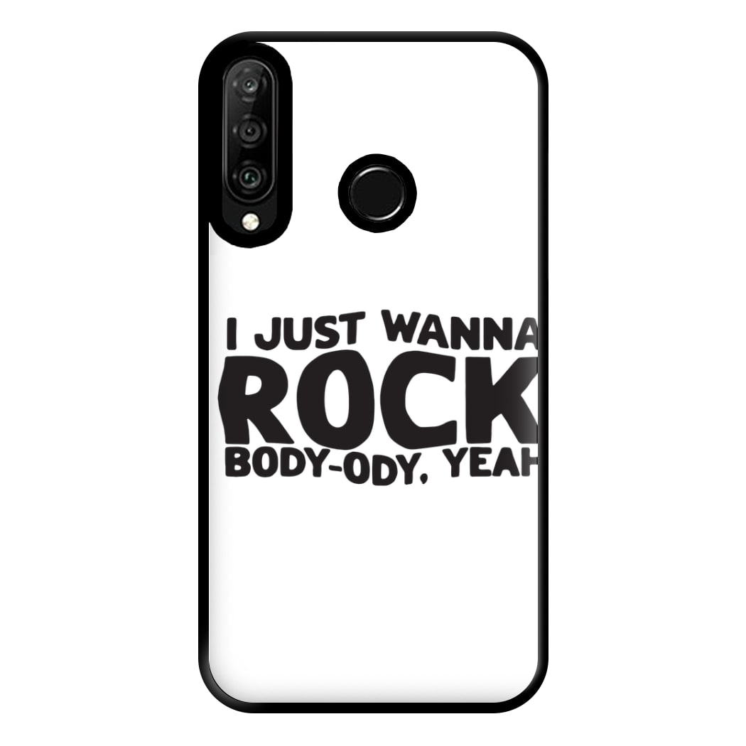 I Just Wanna Rock - TikTok Trends Phone Case for Huawei P30 Lite