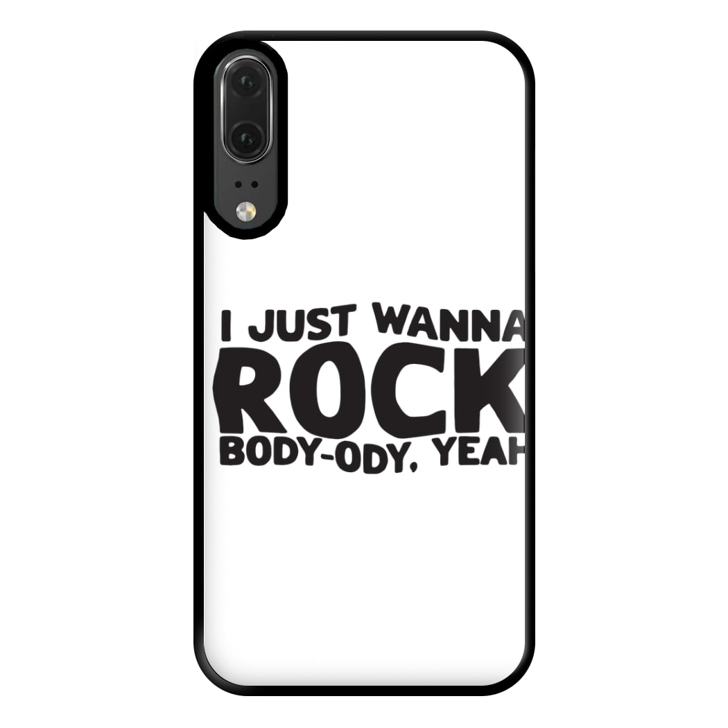 I Just Wanna Rock - TikTok Trends Phone Case for Huawei P20