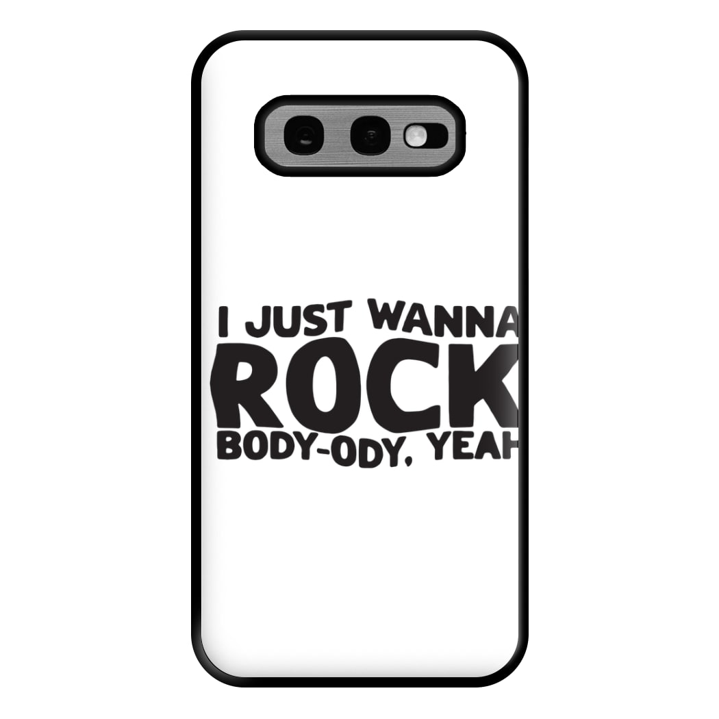 I Just Wanna Rock - TikTok Trends Phone Case for Galaxy S10e