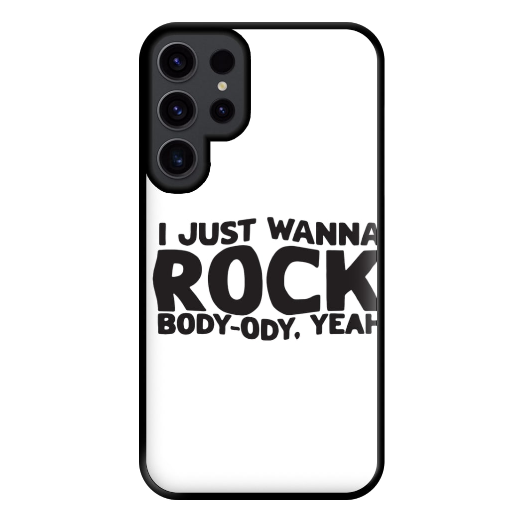 I Just Wanna Rock - TikTok Trends Phone Case for Galaxy S23 Ultra