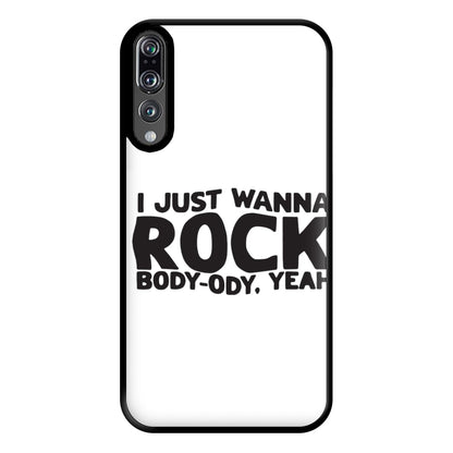 I Just Wanna Rock - TikTok Trends Phone Case for Huawei P20 Pro