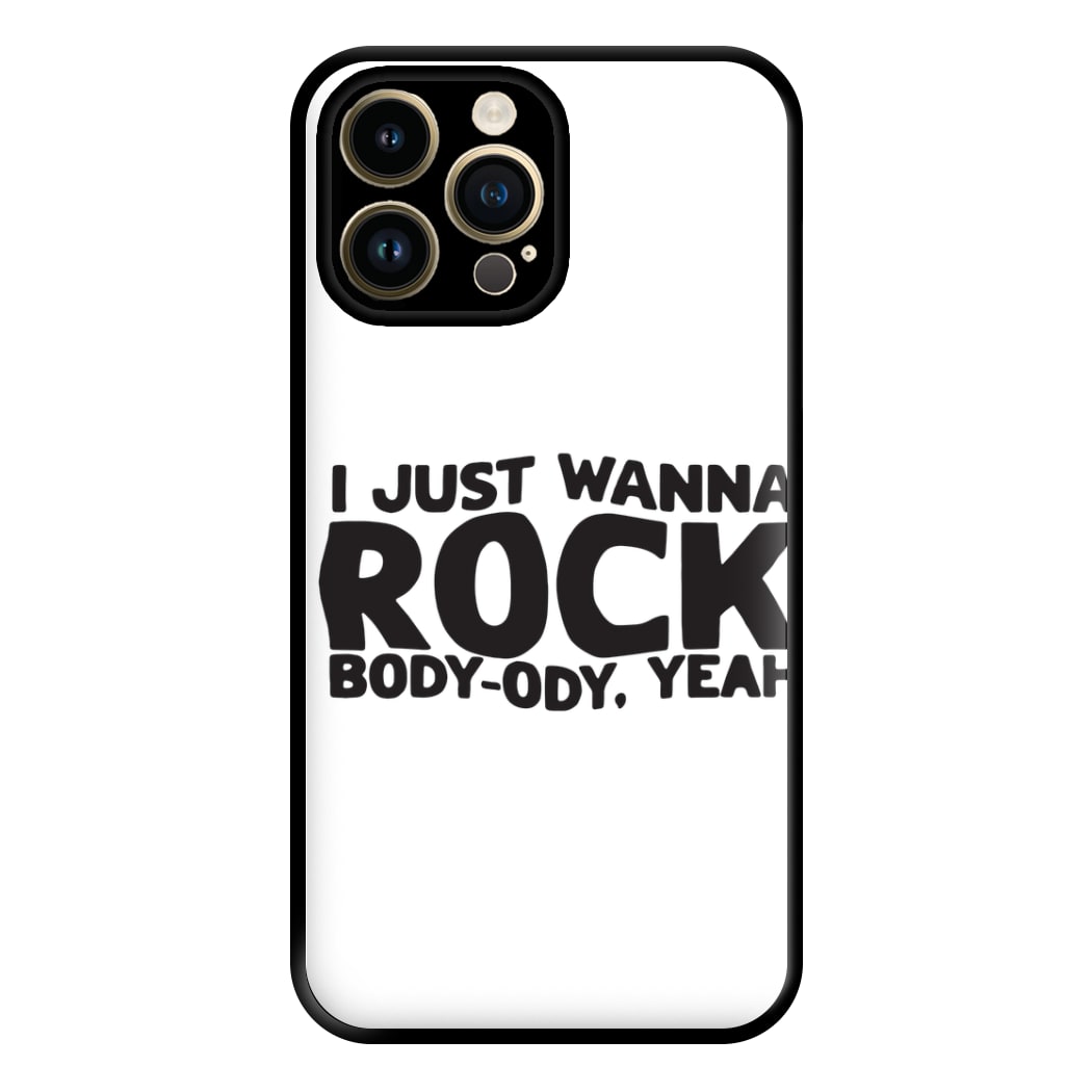 I Just Wanna Rock - TikTok Trends Phone Case for iPhone 14 Pro Max