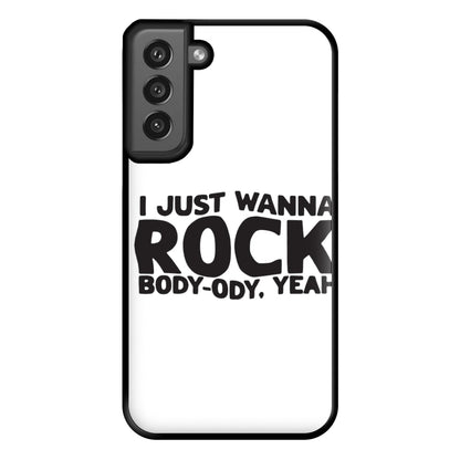 I Just Wanna Rock - TikTok Trends Phone Case for Galaxy S21FE