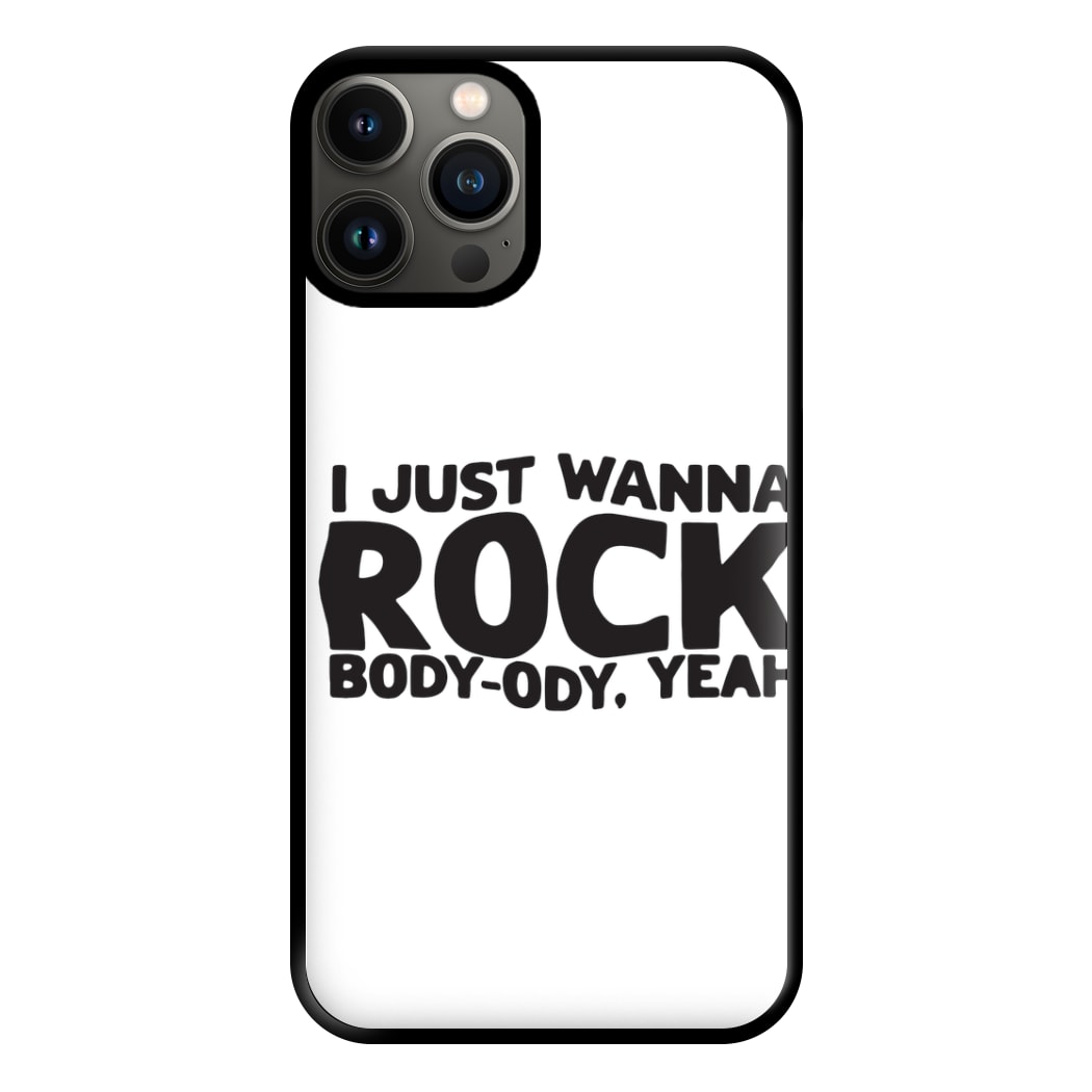 I Just Wanna Rock - TikTok Trends Phone Case for iPhone 11 Pro Max