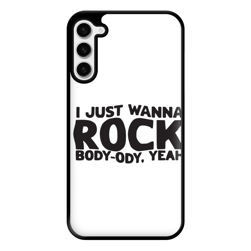 I Just Wanna Rock - TikTok Trends Phone Case for Galaxy S23 Plus