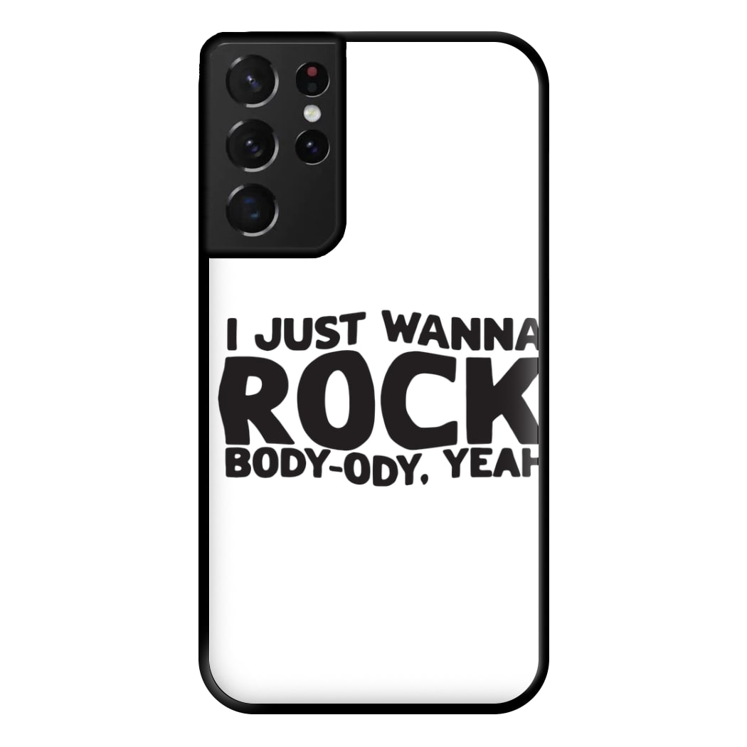 I Just Wanna Rock - TikTok Trends Phone Case for Galaxy S21 Ultra