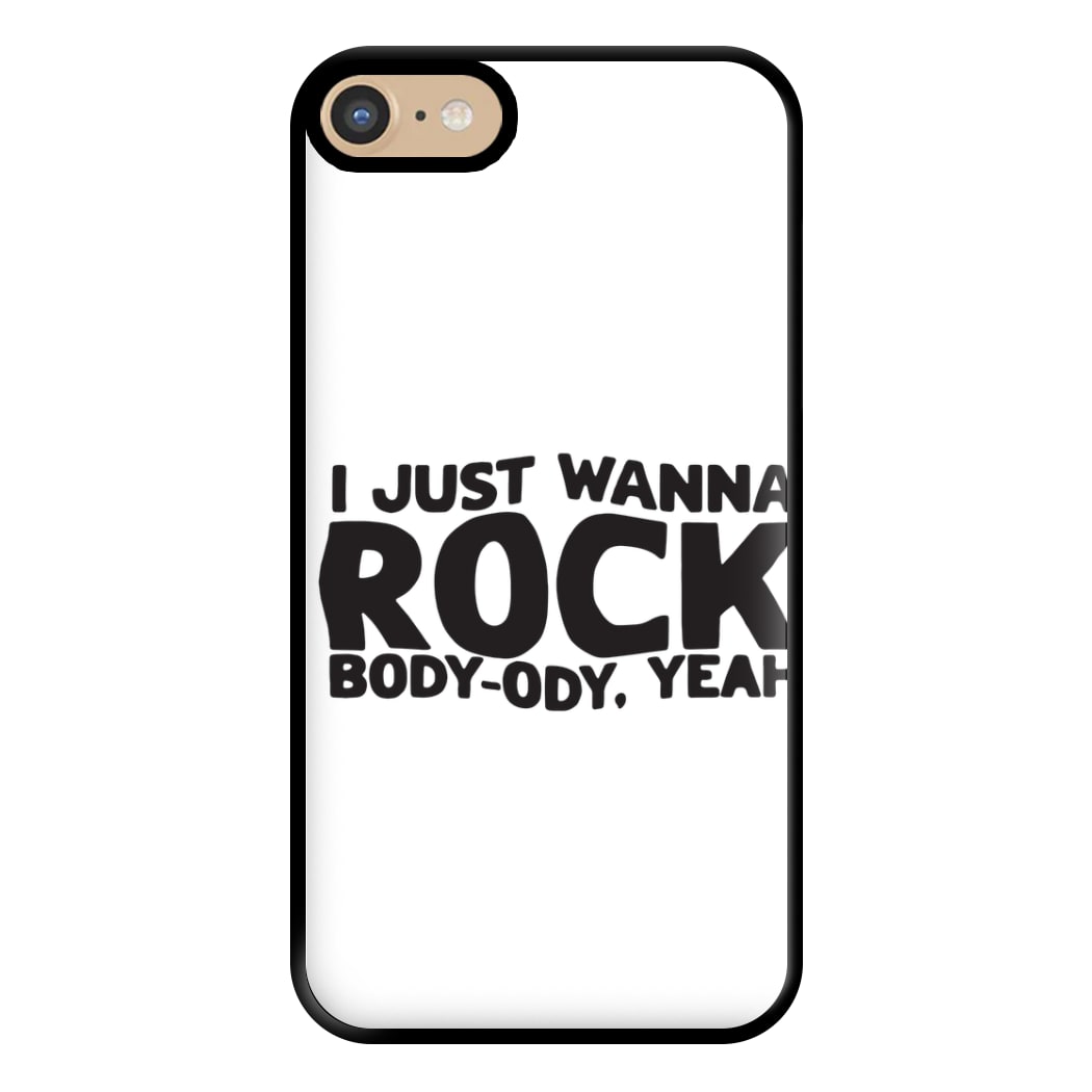 I Just Wanna Rock - TikTok Trends Phone Case for iPhone 6 / 7 / 8 / SE