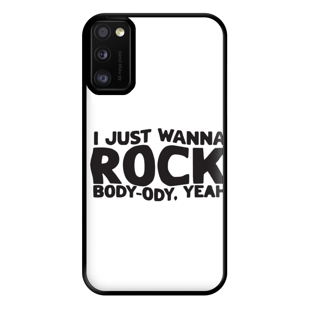 I Just Wanna Rock - TikTok Trends Phone Case for Galaxy A41