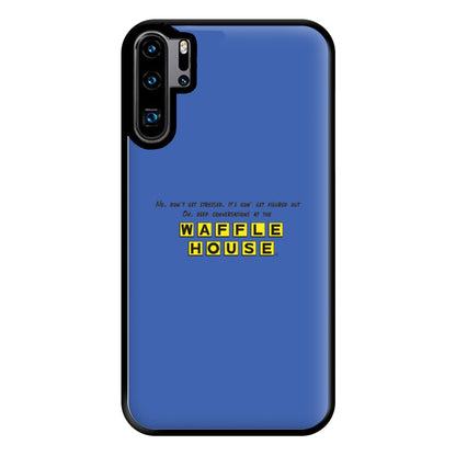 Waffle House - TikTok Trends Phone Case for Huawei P30 Pro