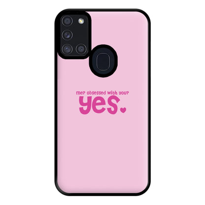 Me? Obessed With You? Yes - TikTok Trends Phone Case for Galaxy A21s