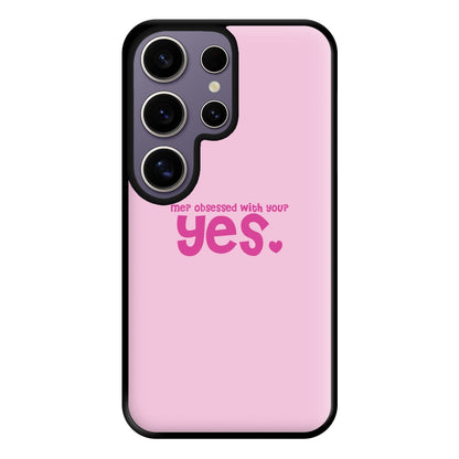 Me? Obessed With You? Yes - TikTok Trends Phone Case for Galaxy S25 Ultra