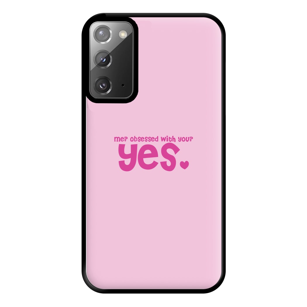 Me? Obessed With You? Yes - TikTok Trends Phone Case for Galaxy Note 20 Ultra