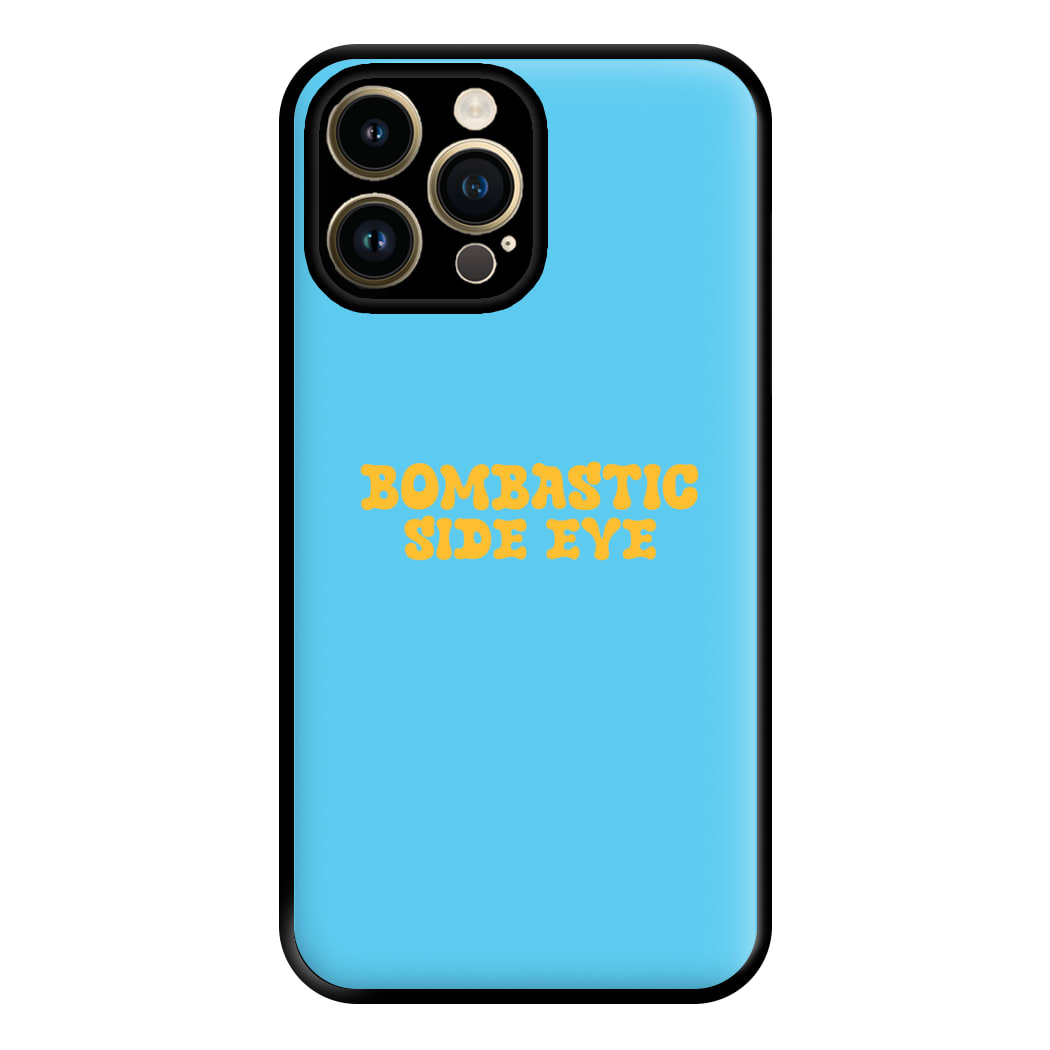 Bombastic Side Eye - TikTok Trends Phone Case for iPhone 14 Pro Max